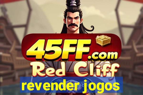 revender jogos